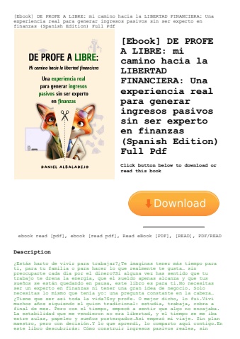 [ebook] de profe a libre mi camino hacia la libertad financiera una experiencia real para generar in