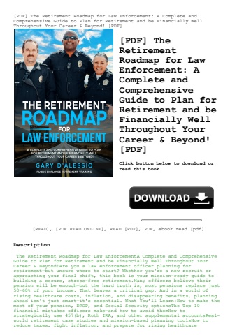 [pdf] the retirement roadmap for law enforcement a complete and comprehensive guide to plan for reti