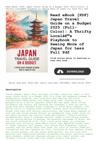 read ebook [pdf] japan travel guide on a budget 2025 (full-color) a thrifty localã¢â€â™s playbook to