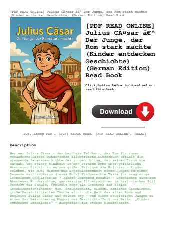 [pdf read online] julius cãƒâ¤sar ã¢â€â“ der junge  der rom stark machte (kinder entdecken geschicht