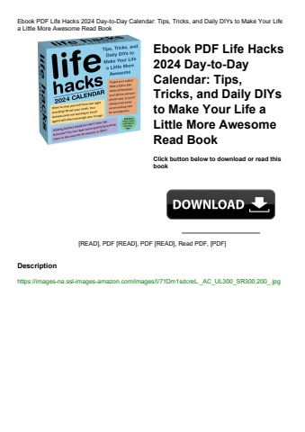ebook pdf  life hacks 2024 day-to-day calendar tips  tricks  and daily diys to make your life a litt