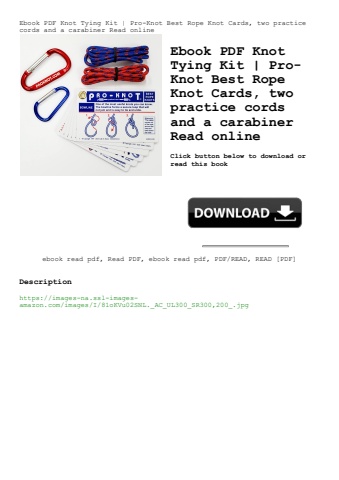 ebook pdf  knot tying kit  pro-knot best rope knot cards  two practice cords and a carabiner read on