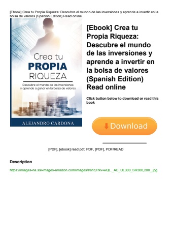 [ebook] crea tu propia riqueza descubre el mundo de las inversiones y aprende a invertir en la bolsa