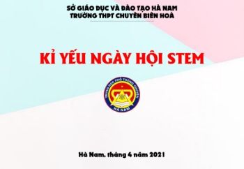 Kỉ yếu ngày hội STEM 2021 - Trường THPT Chuyên Biên Hoà