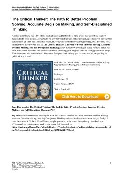 The Critical Thinker: The Path to Better Problem Solving, Accurate Decision Making, and Self-Disciplined ThinkingSteven Schuster