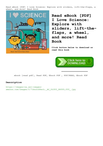 read ebook [pdf] i love science explore with sliders  lift-the-flaps  a wheel  and more! read book
