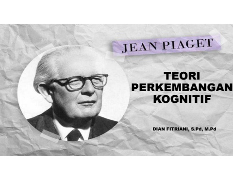 TEORI PERKEMBANGAN KOGNITIF