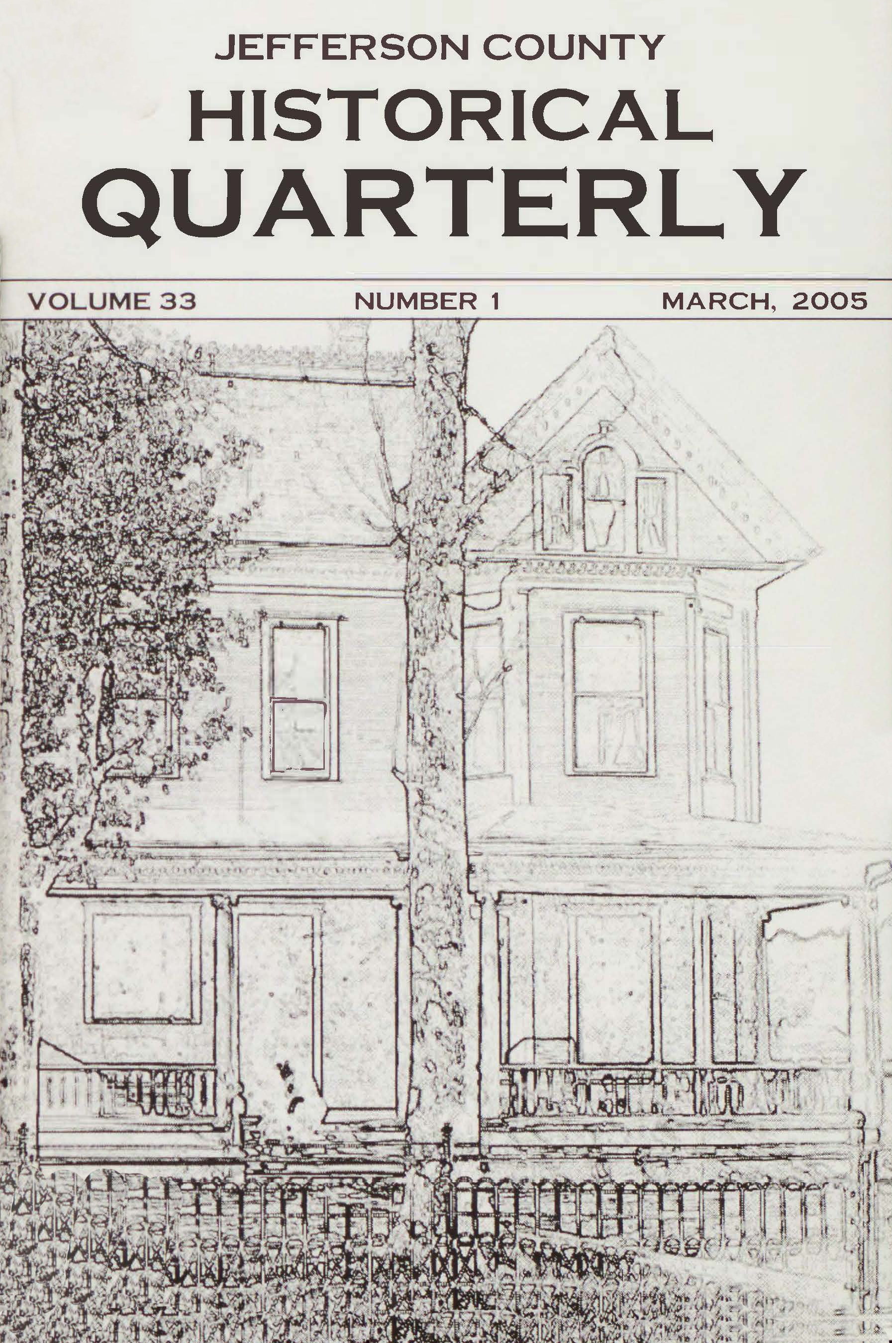 2005_Vol. 33 No. 1_Jefferson County Historical Quarterly