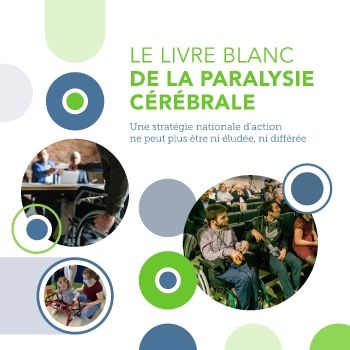 Livre Blanc Paralysie Cerebrale 2021