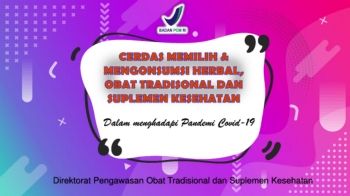 Cerdas Memilih dan mengkonsumsi Obat Tradisional dan Suplemen Kesehatan