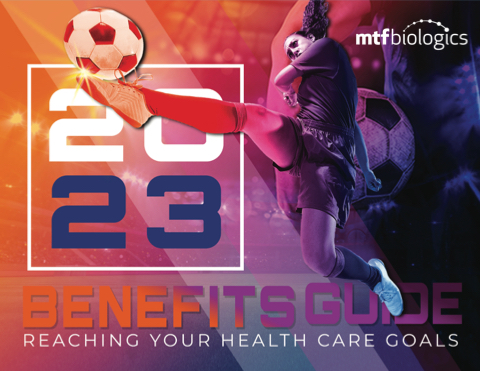 MTF Biologics | 2023 Benefits Guide