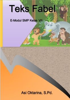 E-Modul Teks Fabel__Asi Oktarina