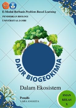 E-modul Daur Biogeokimia Berbasis PBL untuk Kelas X SMA