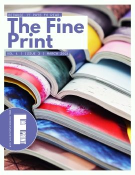 THE FINE PRINT - MARCH 2021 ISSUE