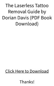 PDF E-BOOK Download - The Laserless Tattoo Removal Guide by Dorian Davis