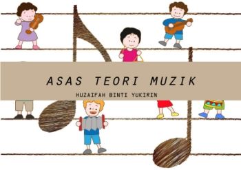 Flipbook Asas Teori Muzik_Huzaifah