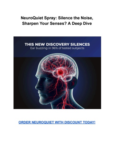 NeuroQuiet Spray_ Silence the Noise, Sharpen Your Senses_ A Deep Dive