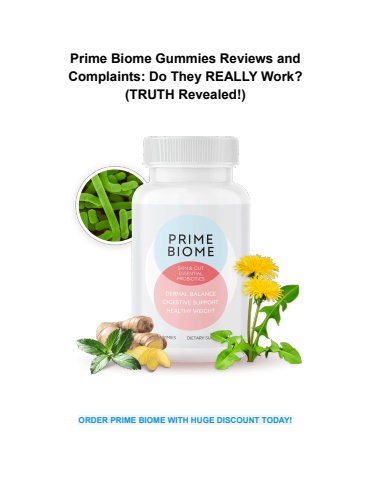 Prime Biome Gummies Reviews and Complaints_ Do They REALLY Work