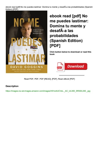 ebook read [pdf] no me puedes lastimar domina tu mente y desafãƒâ­a las probabilidades (spanish edit