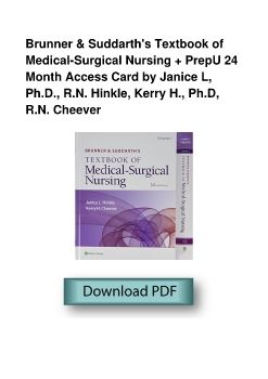 Brunner & Suddarth's Textbook of Medical-Surgical Nursing + PrepU 24 Month Access Card by Janice L, Ph.D., R.N. Hinkle, Kerry H., Ph.D, R.N. Cheever