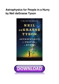 Astrophysics for People in a Hurry by Neil deGrasse Tyson