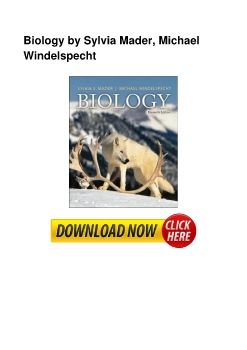 Biology by Sylvia Mader, Michael Windelspecht