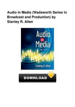 Audio in Media (Wadsworth Series in Broadcast and Production) by Stanley R. Alten