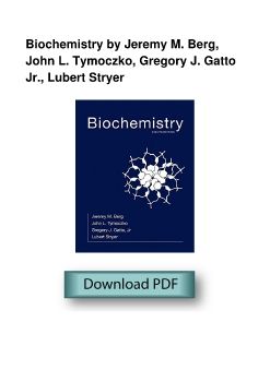 Biochemistry by Jeremy M. Berg, John L. Tymoczko, Gregory J. Gatto Jr., Lubert Stryer