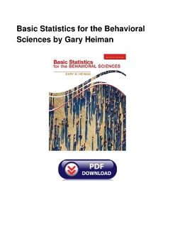 Basic Statistics for the Behavioral Sciences by Gary Heiman