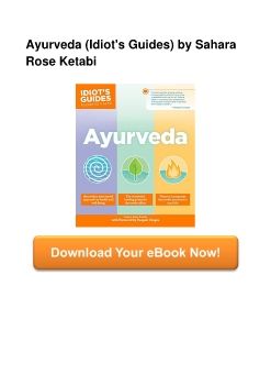 Ayurveda (Idiot's Guides) by Sahara Rose Ketabi