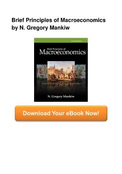 Brief Principles of Macroeconomics by N. Gregory Mankiw