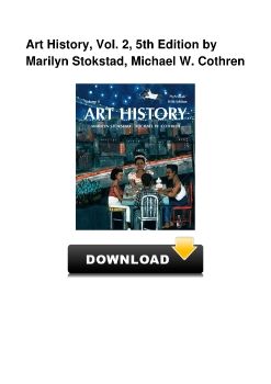 Art History, Vol. 2, 5th Edition by Marilyn Stokstad, Michael W. Cothren