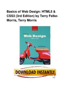 Basics of Web Design: HTML5 & CSS3 (3rd Edition) by Terry Felke-Morris, Terry Morris