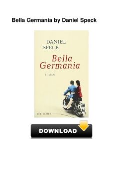 Bella Germania by Daniel Speck