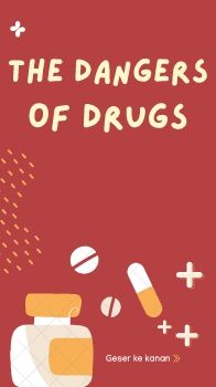 THE DANGERS OF DRUGS_Neat 2