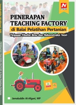 Penerapan Teaching Factory di Balai Pelatihan Pertanian - Jamaluddin Al Afgani