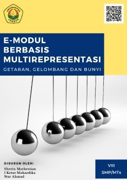 E-MODUL IPA BERBASIS MULTIREPRESENTASI MATERI GETARAN, GELOMBANG DAN BUNYI