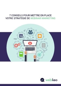 Conseils pour une stratégie webinar-marketing