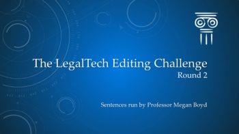 LegalTech Editing Challange—Round 2