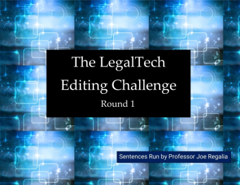 LegalTech Editing Challenge—Round 1