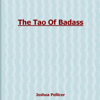 The Tao Of Badass E-BOOK Joshua Pellicer PDF Download