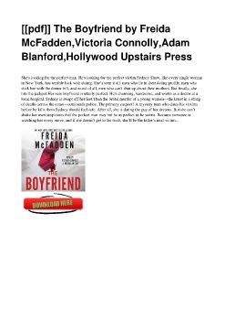 [[pdf]] The Boyfriend by Freida McFadden,Victoria Connolly,Adam Blanford,Hollywood Upstairs Press