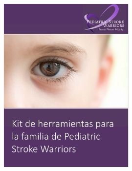 Kit de herramientas para  la familia de Pediatric Stroke Warriors 