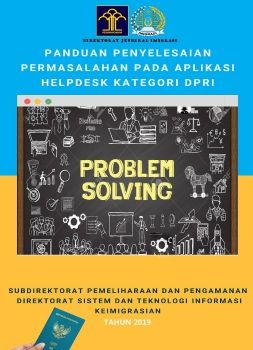 PANDUAN PENYELESAIAN PERMASALAHAN PADA APLIKASI HELPDESK KATEGORI DPRI PADA SUBDIREKTORAT PEMELIHARAAN DAN PENGAMANAN