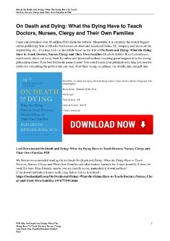 On Death and Dying: What the Dying Have to Teach Doctors, Nurses, Clergy and Their Own FamiliesElisabeth Kübler-Ross