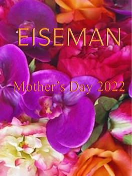 Mother's Day 2022  Eiseman