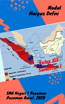D:\BUK DES\D\PBM\SMA 1 PASAMAN, GANJIL 2020,2021\E MODUL SEJARAH INDONESIA KLS XII SMT GANJIL\