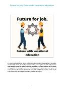 Future for job, Future with vocational education