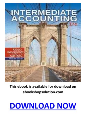 Intermediate Accounting 17th Edition PDF
