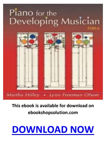 Piano For The Developing Musician 6th Edition PDF